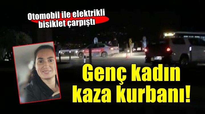 Otomobil ile elektrikli bisiklet çarpıştı.. Genç kadın hayatını kaybetti!