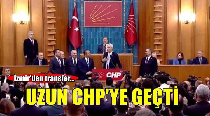 Salih Uzun CHP ye geçti