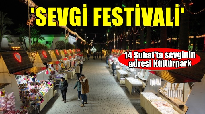 Sevgi Festivali kapılarını açtı