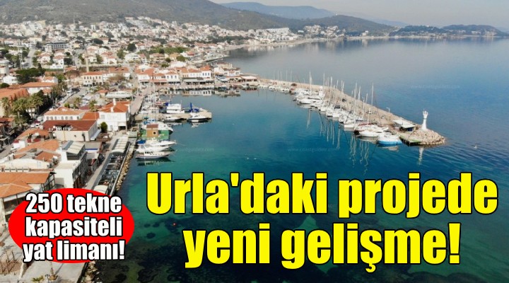 Urla'daki yat limanı projesinde yeni gelişme!