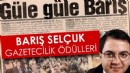 25. Barış Selçuk Gazetecilik Ödülleri’ne başvurular başladı!