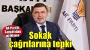 AK Partili Saygılı'dan sokak çağrılarına tepki!