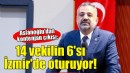 Aslanoğlu'dan kontenjan çıkışı: 14 vekilin 6'sı İzmir'de oturuyor!