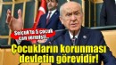 Bahçeli'den Selçuk açıklaması: Çocukların korunması devletin görevidir!