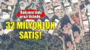 Balçova Belediyesi'nden 32 milyonluk satış!