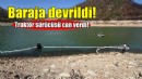 Baraja devrilen traktörün sürücüsü can verdi!