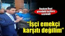 Başkan Önal işçilere seslendi: ''Kuruşun hesabını yapmak zorundayız''