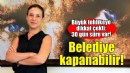 Başkan Sengel: Selçuk Belediyesi kapanabilir!