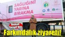 Başkan Sengel'den farkındalık ziyareti...