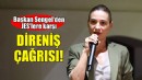 Başkan Sengel’den JES'lere karşı direniş çağrısı!