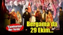 Bergama'da 29 Ekim coşkusu!