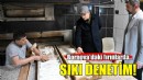 Bornova’da fırınlara sıkı denetim!