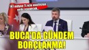 Buca'da gündem 197 milyon TL borçlanma!