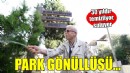 Buca'nın 80 yaşındaki park gönüllüsü örnek oluyor