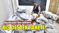 Büyükşehir’den ailelere kış destek paketi!