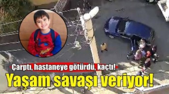 Çarptı, hastaneye götürdü, kaçtı!