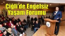 Çiğli’de Engelsiz Yaşam Forumu