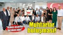 Çiğli’de muhtarlar buluşması!