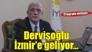 Dervişoğlu İzmir'e geliyor...