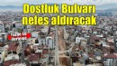 Dostluk Bulvarı’nda iki ayda yüzde 40 ilerleme