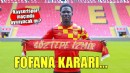 Göztepe'de Fofana kararı...