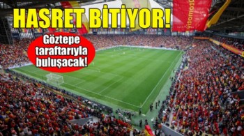 Göztepe'de hasret bitiyor!