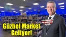 Güzelbahçe’ye GÜZBEL Market Geliyor