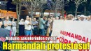 Harmandalı protestosu!