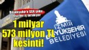 İzmir Büyükşehir'e 1 milyar 573 milyon TL kesinti şoku... İşçiler yarın iş bırakacak!