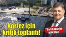 İzmir Körfezi için kritk toplantı!