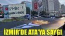 İzmir'de ''Ata'ya Saygı Yürüyüşü'' ve koreografi...