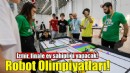 İzmir'de Dünya Robot Olimpiyatları hazırlığı!