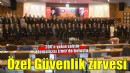 İzmir'de 'Özel Güvenlik' zirvesi...