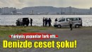 İzmir'de ceset şoku... Sahilde yürüyenler fark etti!