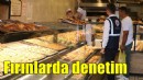 İzmir'de fırınlarda denetim