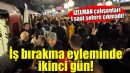 İzmir'de iş bırakma eylemi 2. gününde!