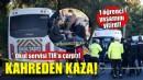 İzmir'de kahreden kaza... Okul servisi TIR'a çarptı!