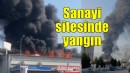 İzmir'de sanayi sitesinde yangın...