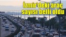 İzmir'de trafiğe kayıtlı araç sayısı açıklandı!