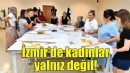 İzmir’de kadınlar yalnız değil!