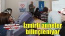 İzmirli anneler madde bağımlılığına karşı bilinçleniyor