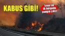 Kabus gibi... İzmir'de 16 bölgede yangın çıktı!