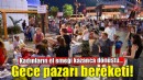 Karşıyaka'da gece pazarı bereketi!