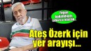 Karşıyaka'nın simge isimlerinden Ateş Özerk için yer arayışı...