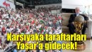 Karşıyaka taraftarları Yaşar'a gidecek!