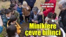 Karşıyakalı minikler çevre bilinciyle yetişiyor