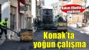 Konak Rakım Elkutlu’da yoğun çalışma...