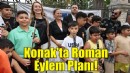 Konak'ta Roman Eylem Planı!