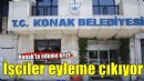 Konak'ta ödeme krizi.. İşçiler eyleme çıkıyor!