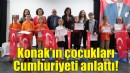 Konak’ın çocukları Cumhuriyeti anlattı!